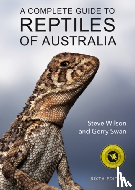 Wilson, Steve, Swan, Gerry - A Complete Guide to Reptiles of Australia