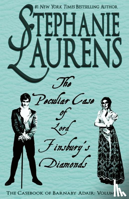 Laurens, Stephanie - The Peculiar Case of Lord Finsbury's Diamonds
