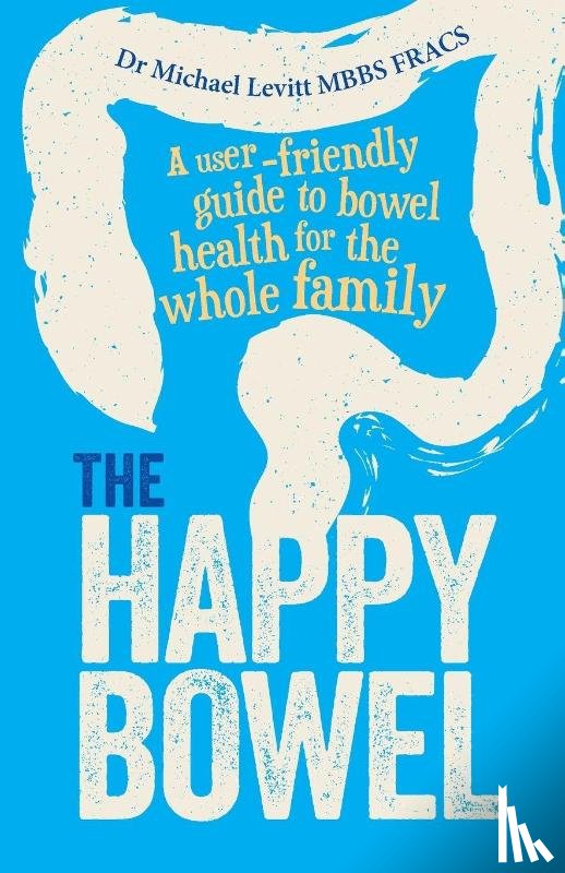 Levitt, Michael - The Happy Bowel