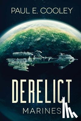 Cooley, Paul E. - Derelict: Marines