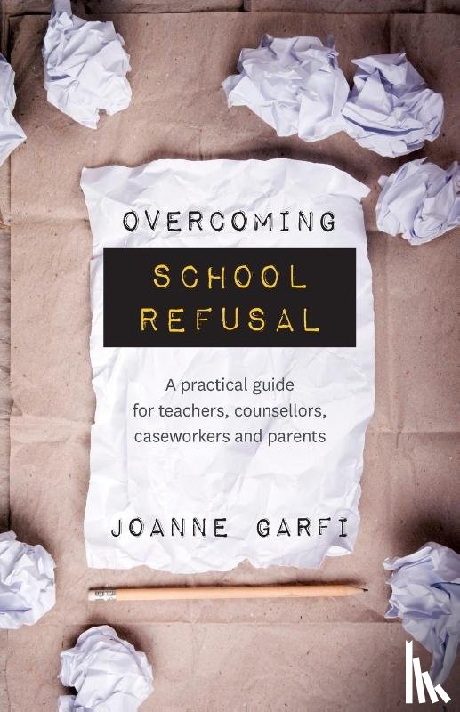 Garfi, Joanne - Overcoming School Refusal
