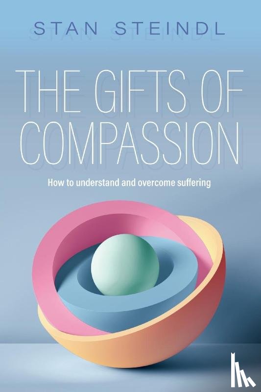Steindl, Stan - The Gifts of Compassion