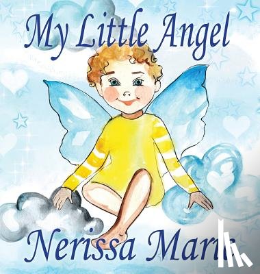 Marie, Nerissa - My Little Angel (Inspirational Book about Self-Esteem for Kids, Preschool Books, Kids Books, Kindergarten Books, Baby Books, Kids Book, Ages 2-8, Toddler Books, Kids Books, Baby Books, Kids Books)