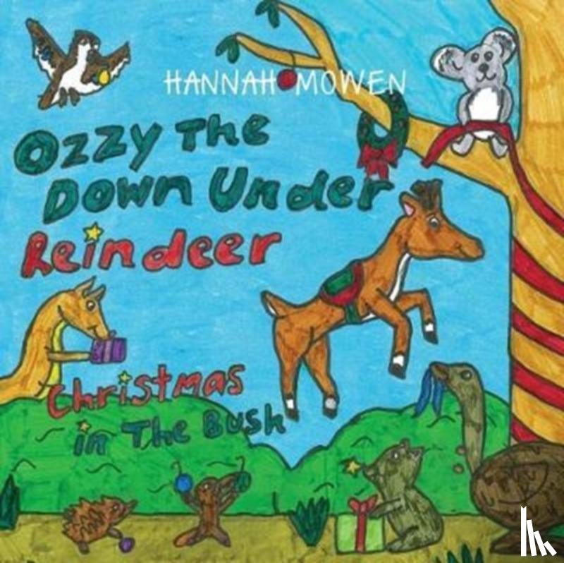 Mowen, Hannah - Ozzy the Down Under Reindeer