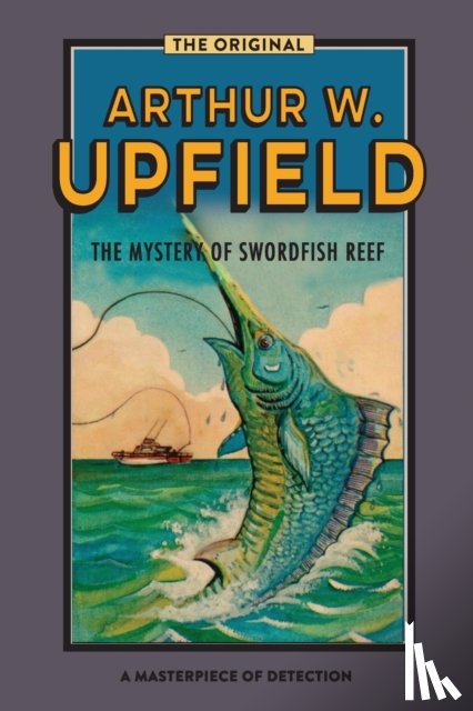 Upfield, Arthur - The Mystery of Swordfish Cove