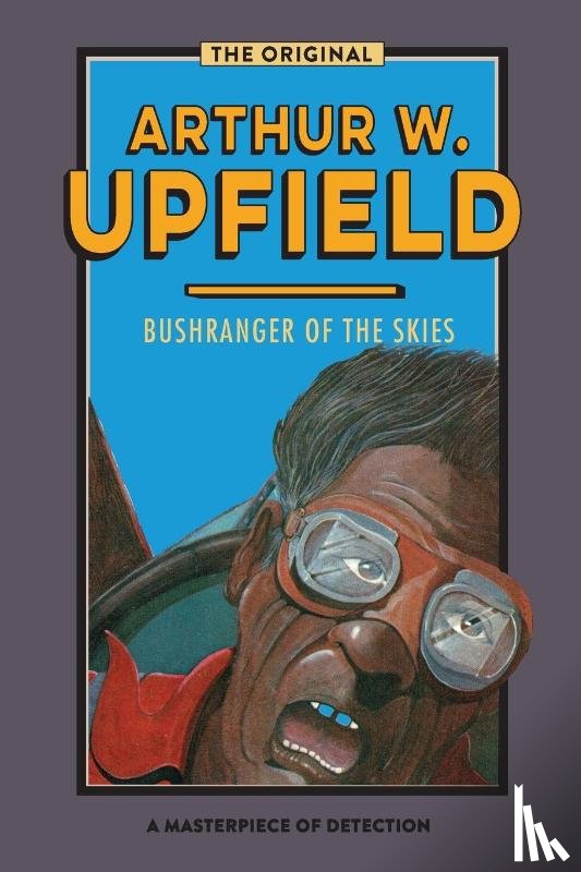 Upfield, Arthur - Bushranger of the Skies