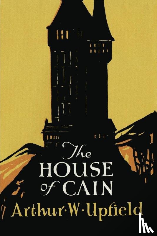 Upfield, Arthur - The House of Cain