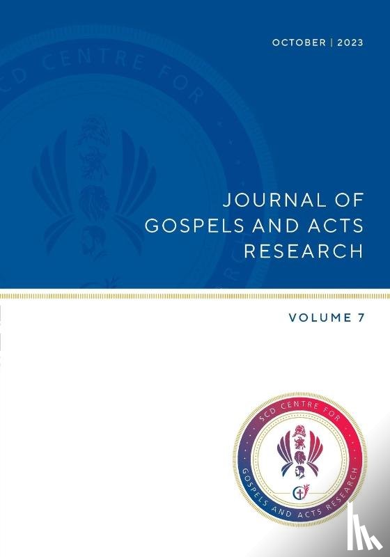 Moscicke, Hans M, Wright, Adam Z - Journal of Gospel and Acts Research volume 7