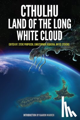Proposch, Steve - Cthulhu: Land of the Long White Cloud: