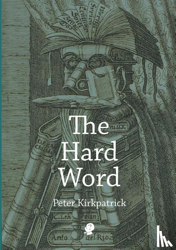 Kirkpatrick, Peter - The Hard Word
