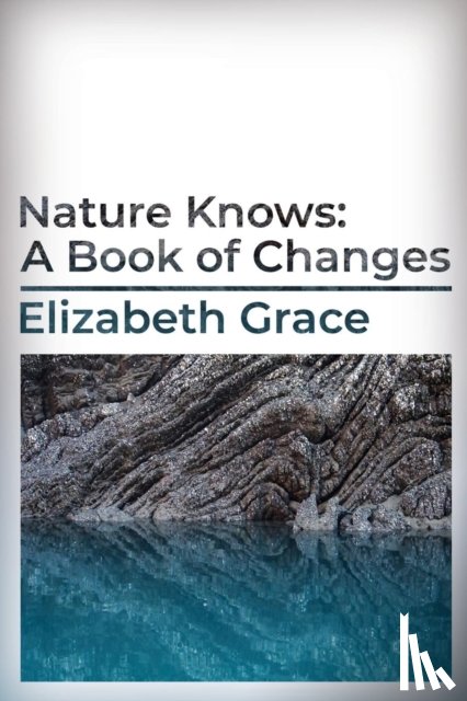 Grace, Elizabeth - Nature Knows