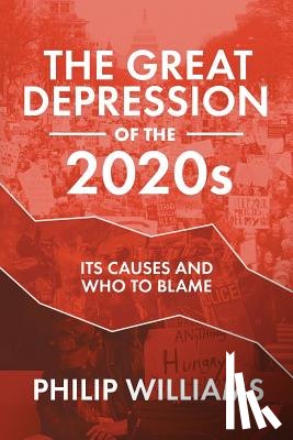 Williams, Philip - The Great Depression of the 2020s