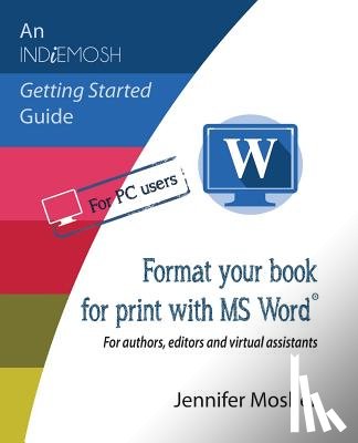 Mosher, Jennifer - Format your book for print with MS Word(R)