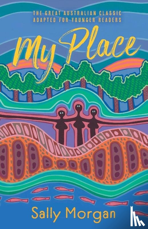 Morgan, Sally - My Place for Younger Readers