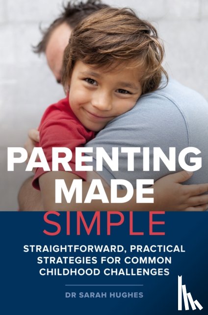 Hughes, Dr. Sarah - Parenting Made Simple