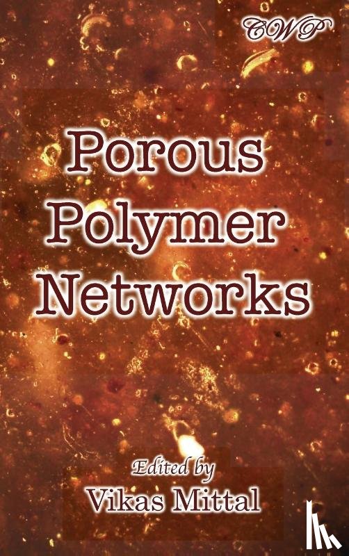  - Porous Polymer Networks