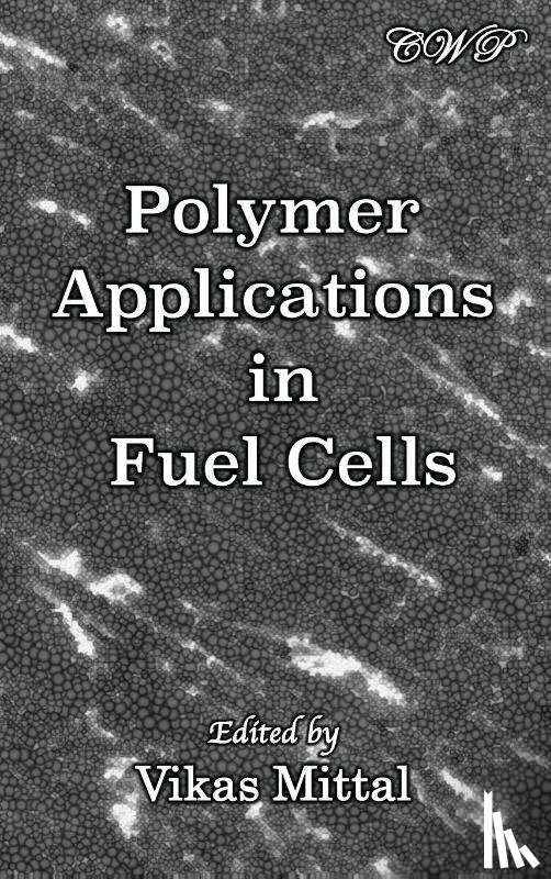  - Polymer Applications in Fuel Cells