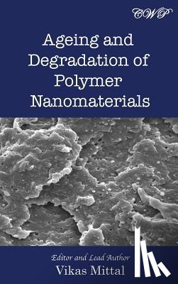  - Ageing and Degradation of Polymer Nanomaterials