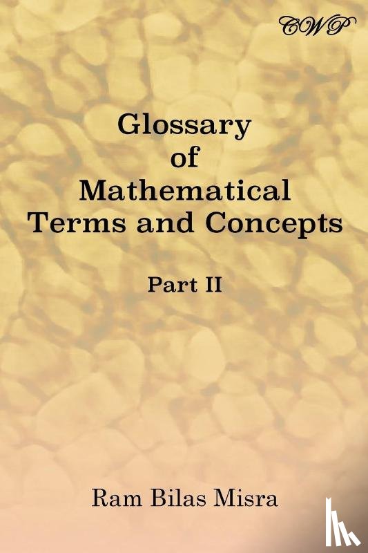 Misra, Ram Bilas - Glossary of Mathematical Terms and Concepts (Part II)