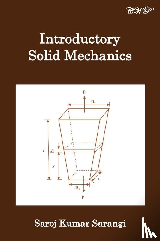 Sarangi, Saroj Kumar - Introductory Solid Mechanics