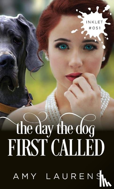 Laurens, Amy - The Day The Dog First Called
