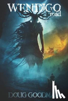Goodman, Doug - Wendigo Road