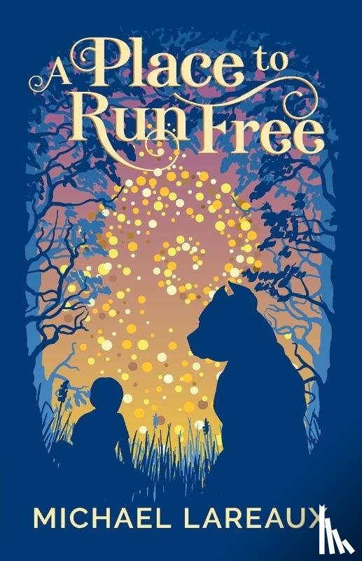 LaReaux, Michael - A Place to Run Free