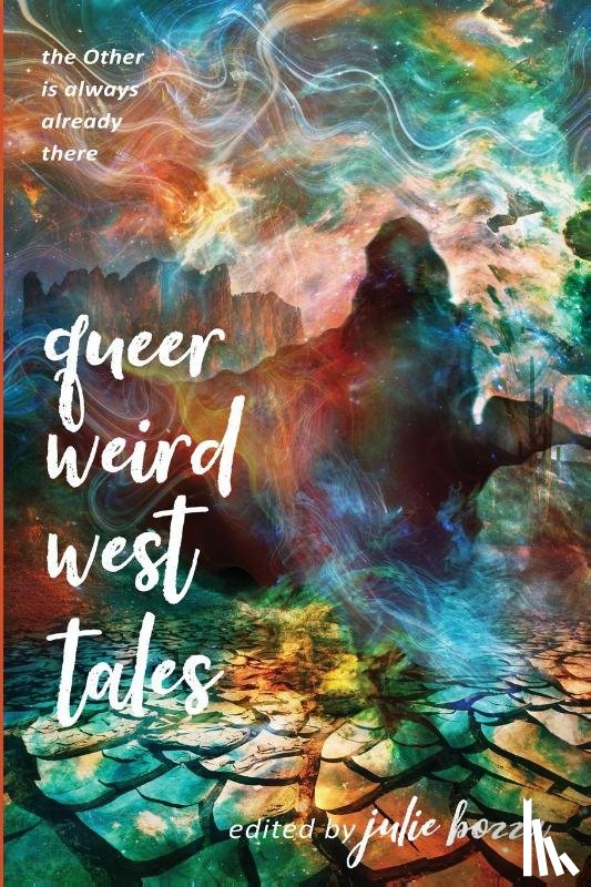  - Queer Weird West Tales