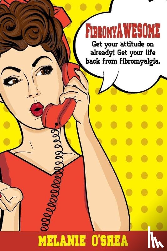 O'Shea, Melanie - FibromyAWESOME