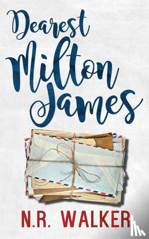 Walker, N R - Dearest Milton James
