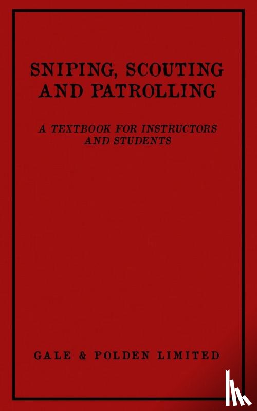 Polden Ltd., Gale and - Sniping, Scouting and Patrolling