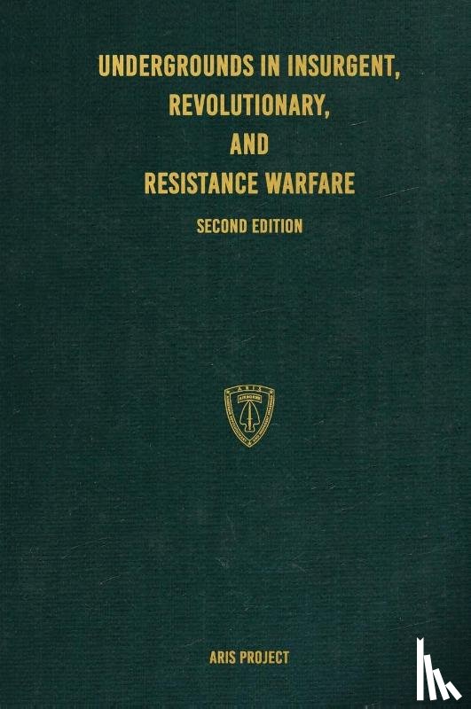 Project, Aris - Undergrounds in Insurgent, Revolutionary, and Resistance Warfare