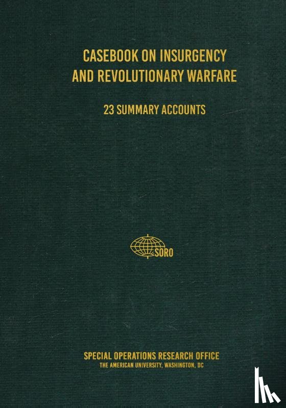 Research Office, Special Operations - Casebook on Insurgency and Revolutionary Warfare