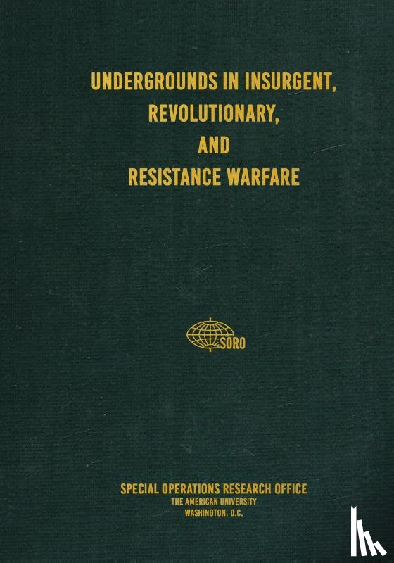 Research Office, Special Operations - Undergrounds in Insurgent, Revolutionary, and Resistance Warfare