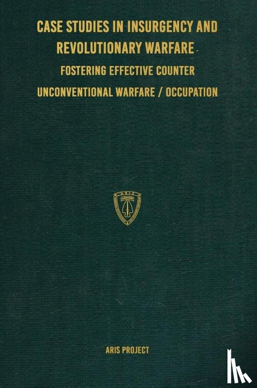 Project, Aris - Case Studies in Insurgency and Revolutionary Warfare