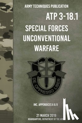 Department Of The Army, Headquarters - ATP 3-18.1 Special Forces Unconventional Warfare