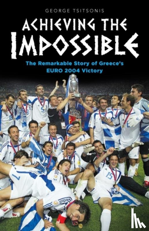 Tsitsonis, George - Achieving the Impossible