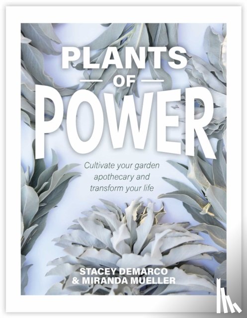 Demarco, Stacey, Mueller, Miranda - Plants of Power