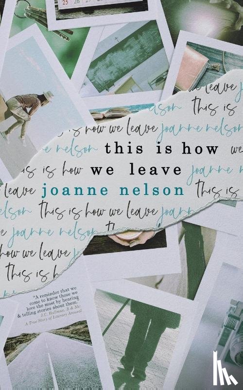 Nelson, Joanne (Lake Effect on 89 7 Wuwm the Hal Prize McLean Meditation Institute Brevity Consequence Redivider Bennington Writing Seminars University of Wisconsin-Madison) - This is How We Leave