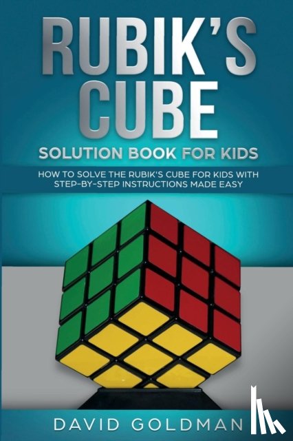 Goldman, David - Rubik's Cube Solution Book For Kids