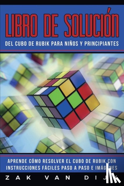 Van Dijk, Zak - Libro de Solucion Del Cubo de Rubik para Ninos y Principiantes