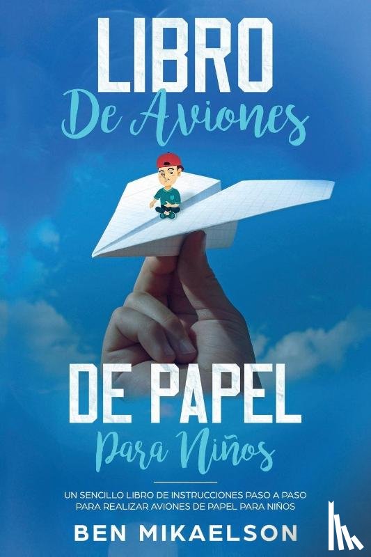 Mikaelson, Ben - Libro de Aviones de Papel para Ninos