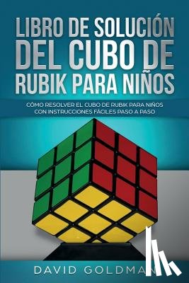 Goldman, David - Libro de Solucion Del Cubo de Rubik para Ninos