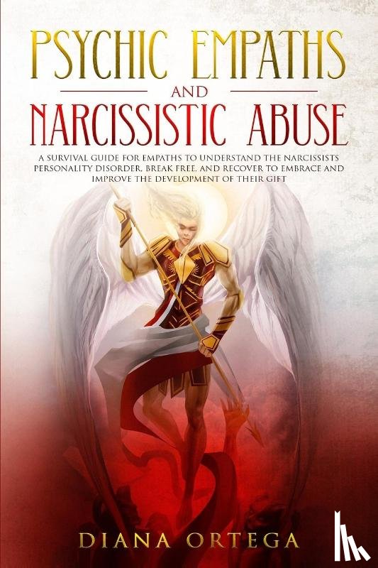 Ortega, Diana - Psychic Empaths and Narcissistic Abuse