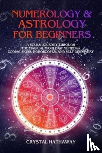 Hathaway, Crystal - Numerology and Astrology for Beginners