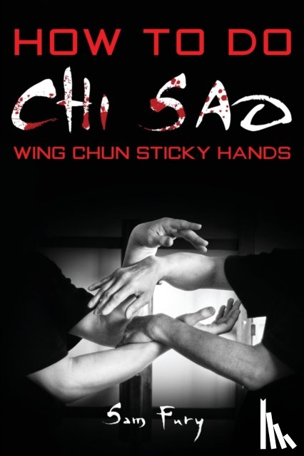 Fury, Sam - How To Do Chi Sao