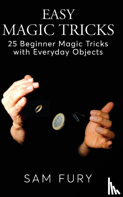 Fury, Sam - Easy Magic Tricks