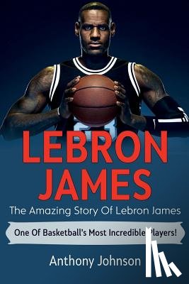 Johnson, Anthony - LeBron James