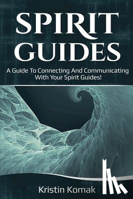 Komak, Kristin - Spirit Guides