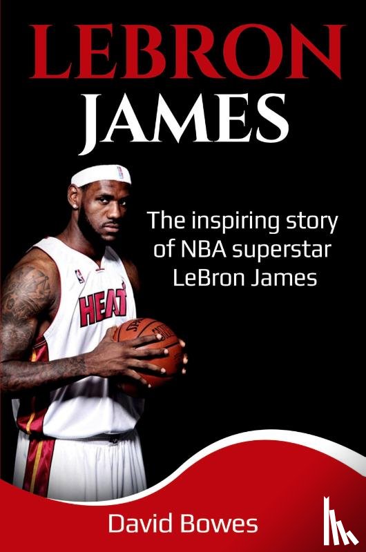 Bowes, David - LeBron James